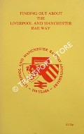 Book cover of Finding Out About the Liverpool and Manchester Railway by TURNER, P. M.